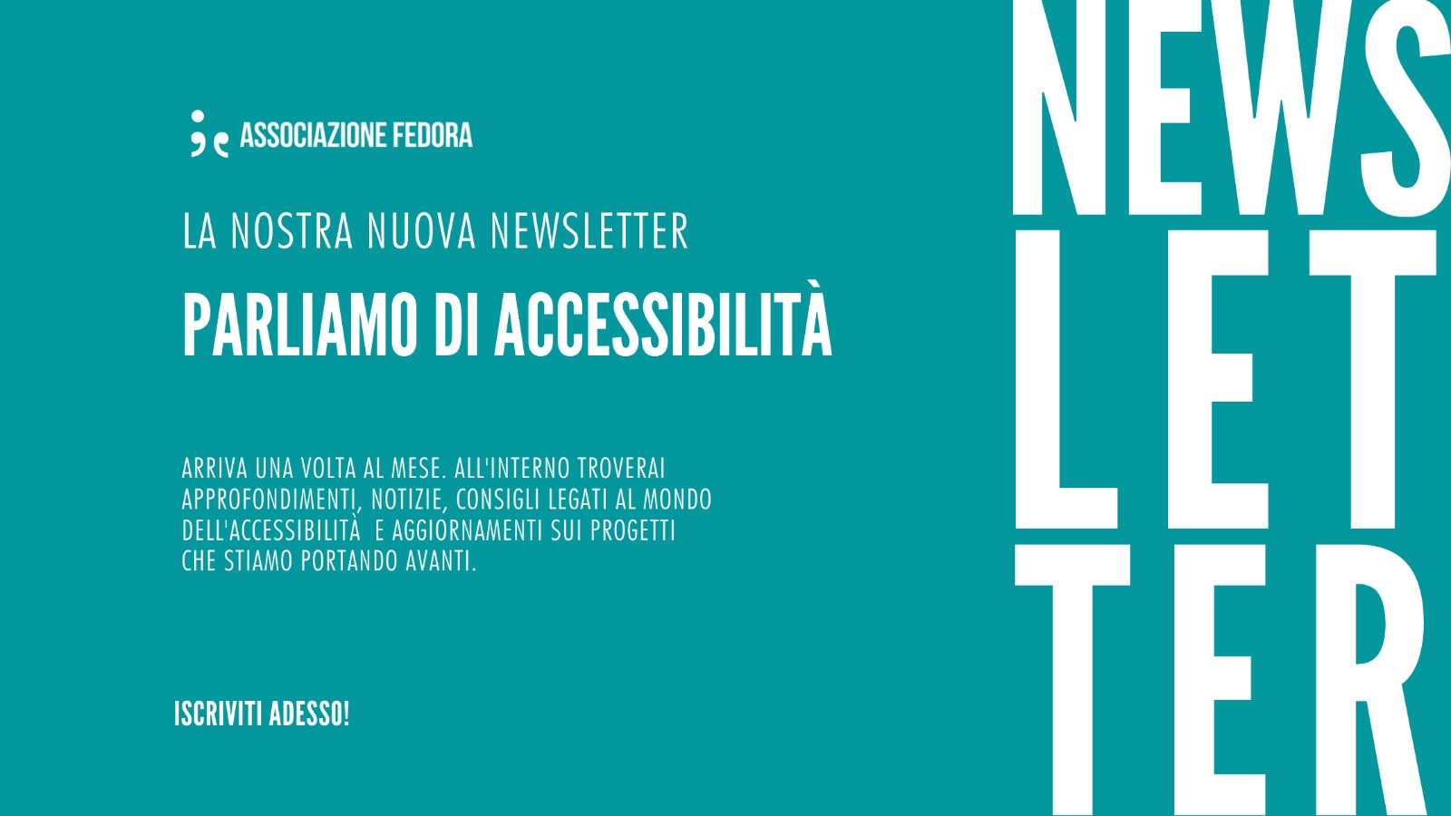 Parliamo di accessibilità: la nostra nuova newsletter