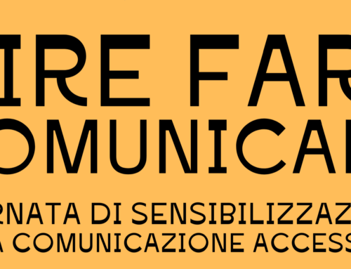 Dire, fare, comunicare – Giornata di sensibilizzazione sulla comunicazione accessibile