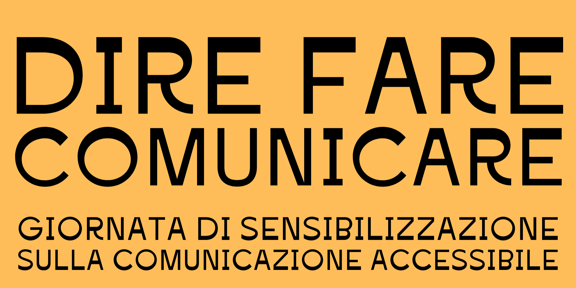 Dire, Fare, comunicare. Giornata di sensibilizzazione sulla comunicazione accessibile